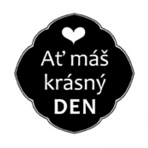Nápis č.15, ať máš krásný den / RŮZNÉ BARVY